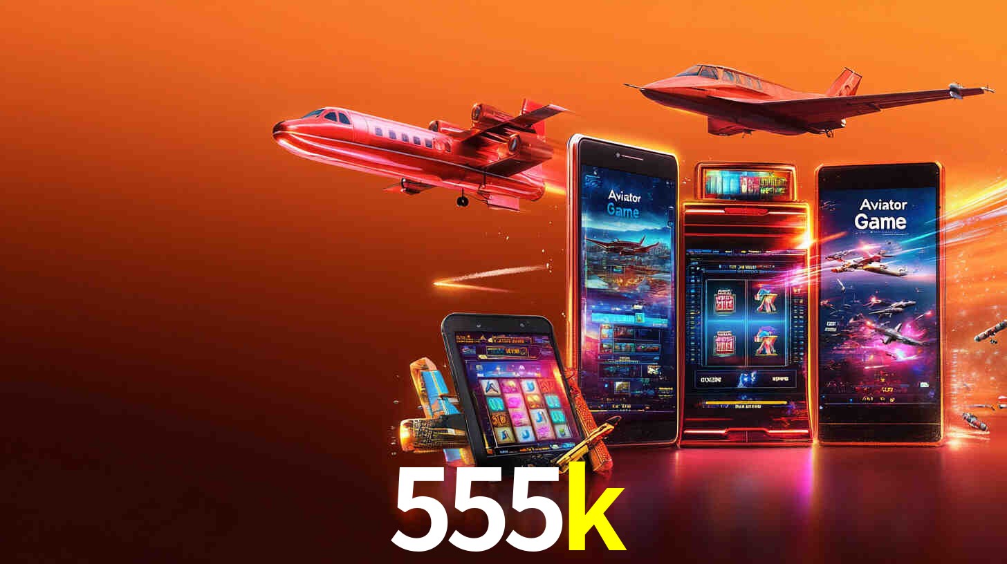 A Revolução dos Aplicativos de Jogos no 555k